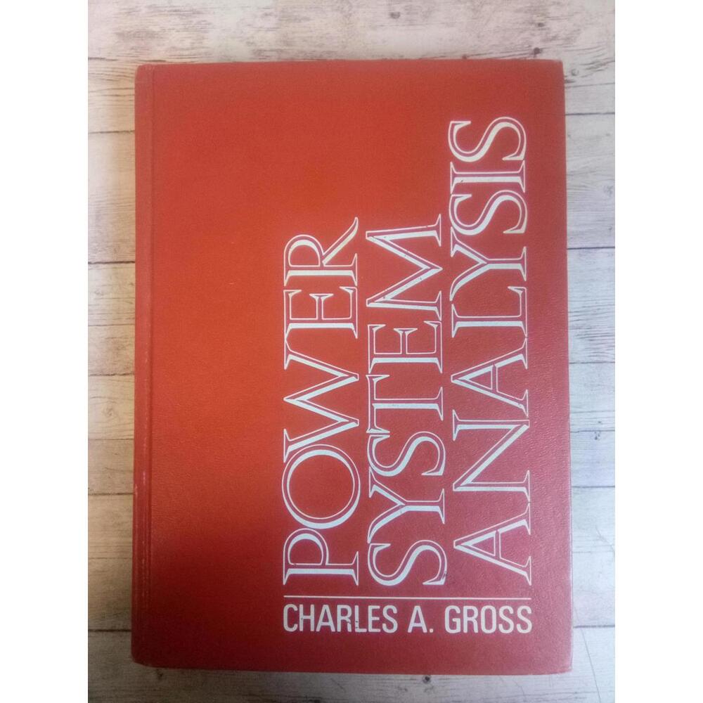Power System Analysis ~ Charles A. Gross HC 1979Ha